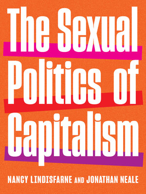 cover image of The Sexual Politics of Capitalism
